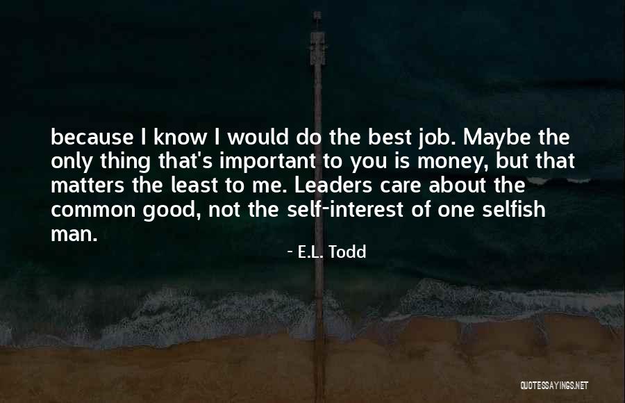 E.L. Todd Quotes 252464 E.L. Todd Quotes 252464