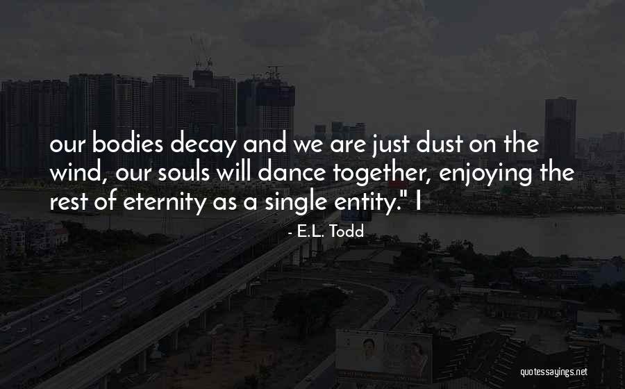 E.L. Todd Quotes 682234