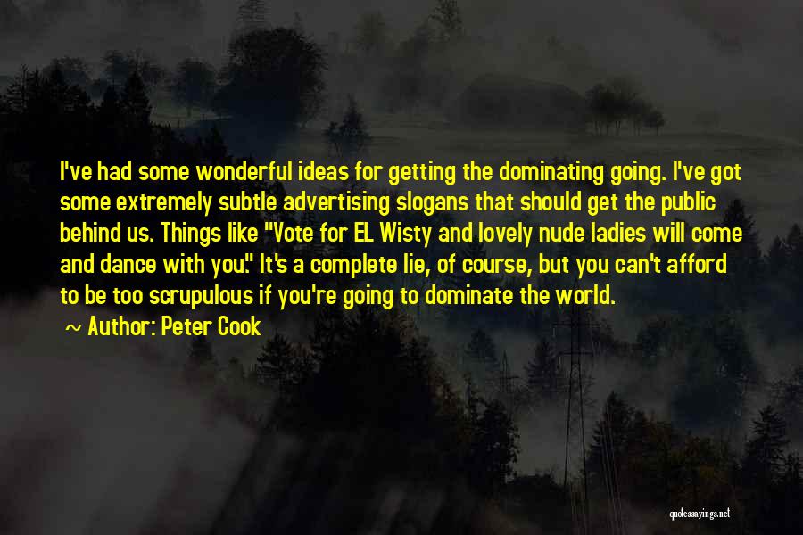 E L Wisty Quotes By Peter Cook