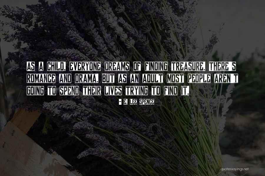 E. Lee Spence Quotes 1211472 E. Lee Spence Quotes 1211472
