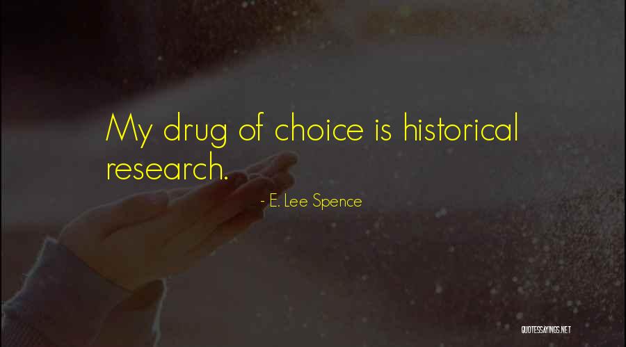 E. Lee Spence Quotes 310339