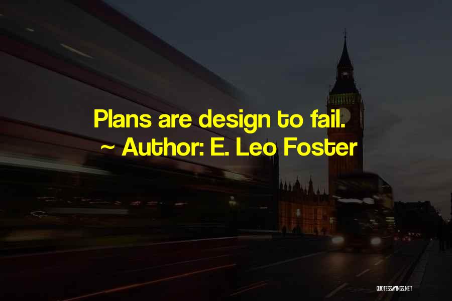 E. Leo Foster Quotes 842280