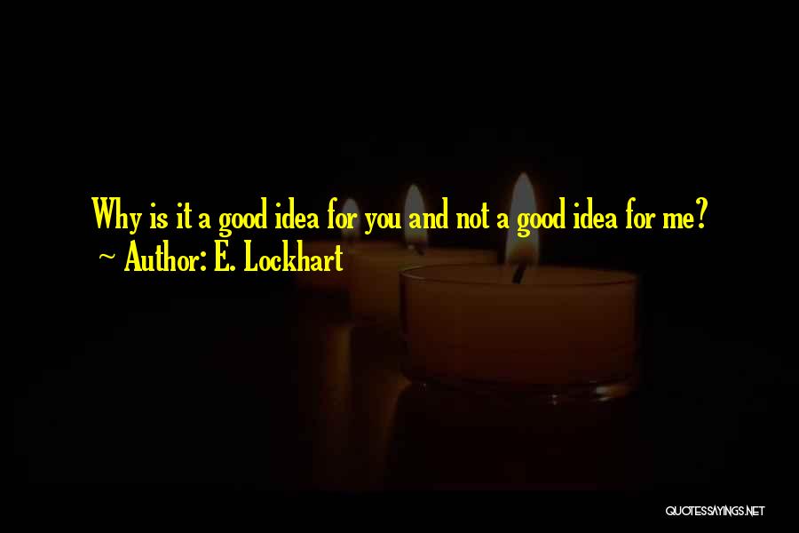 E. Lockhart Quotes 1471220