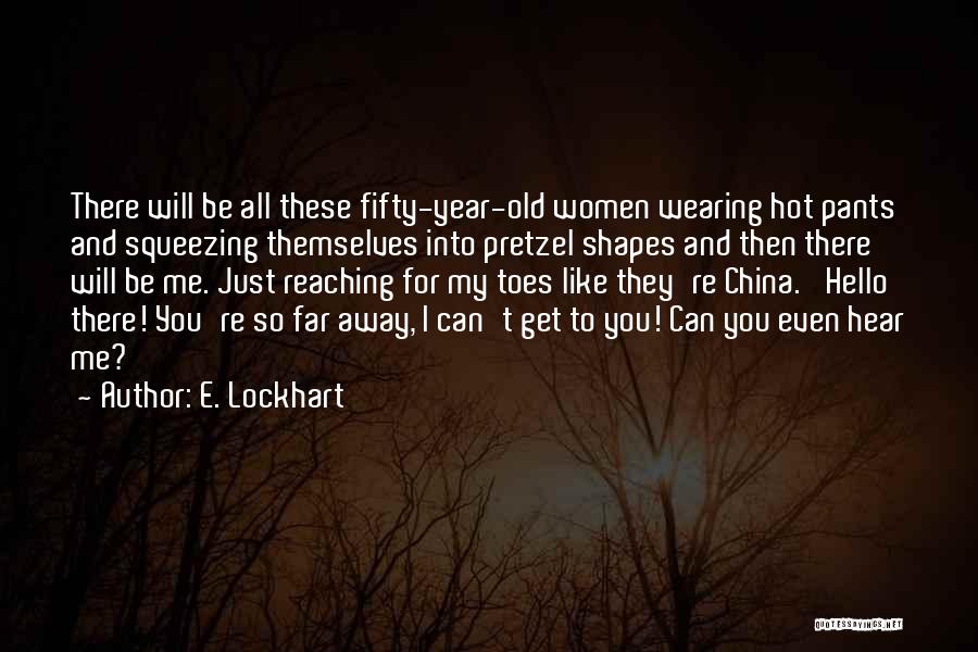 E. Lockhart Quotes 153413