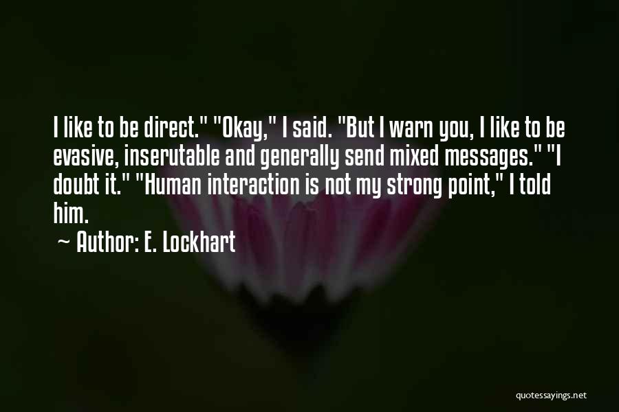 E. Lockhart Quotes 1561085