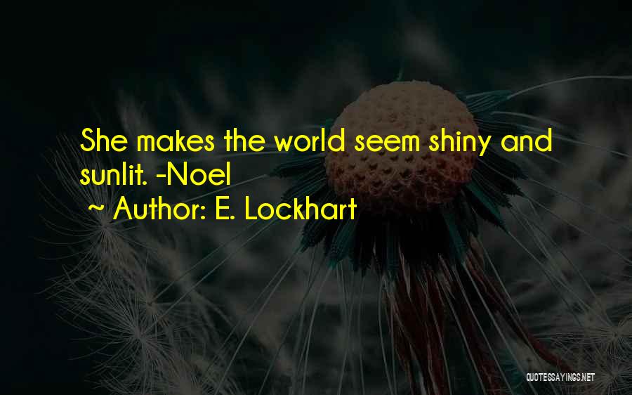 E. Lockhart Quotes 1576454