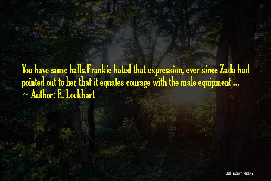 E. Lockhart Quotes 2008922