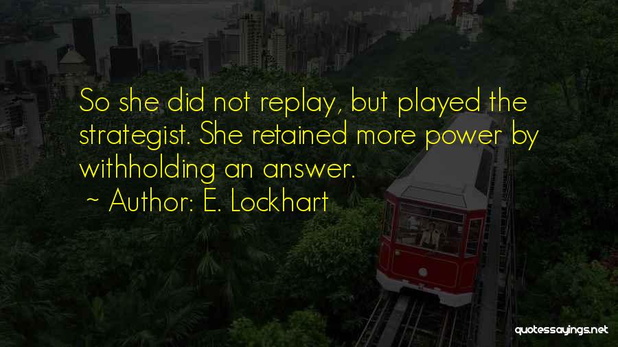 E. Lockhart Quotes 2180780