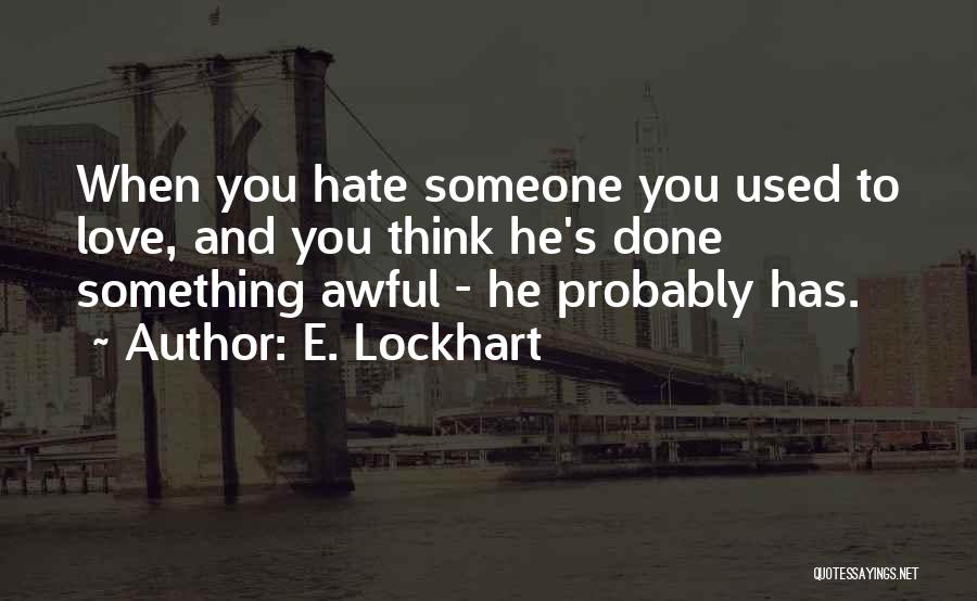 E. Lockhart Quotes 2188659