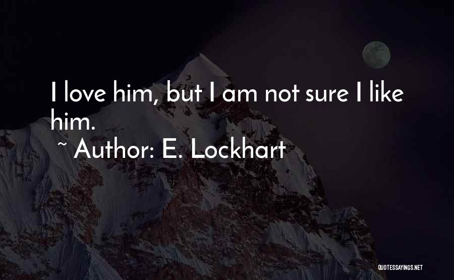 E. Lockhart Quotes 2225877