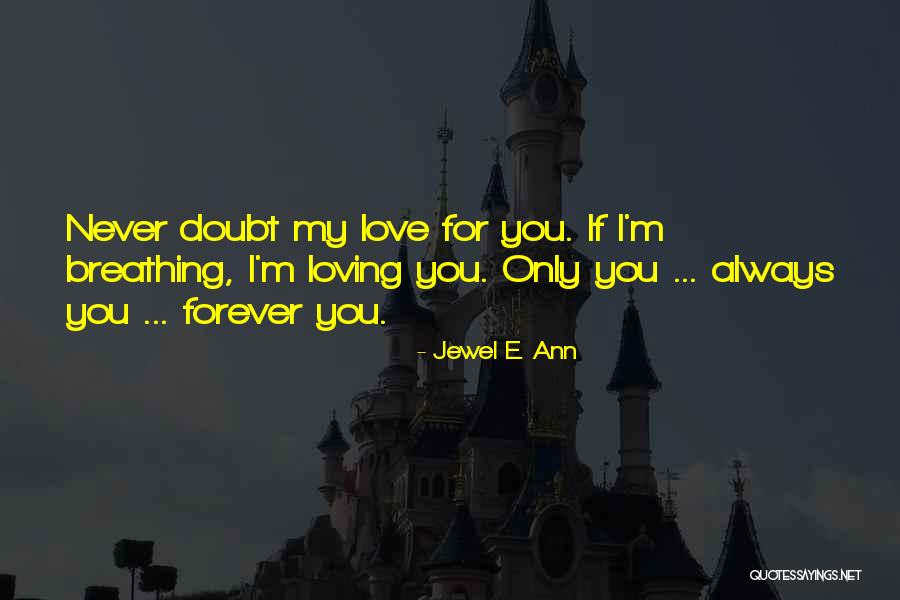 E Love Quotes By Jewel E. Ann