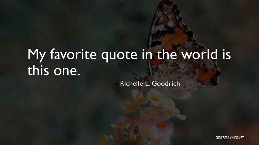 E Love Quotes By Richelle E. Goodrich