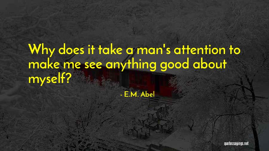 E.M. Abel Quotes 850765