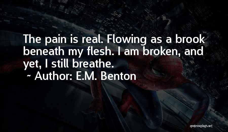 E.M. Benton Quotes 460999