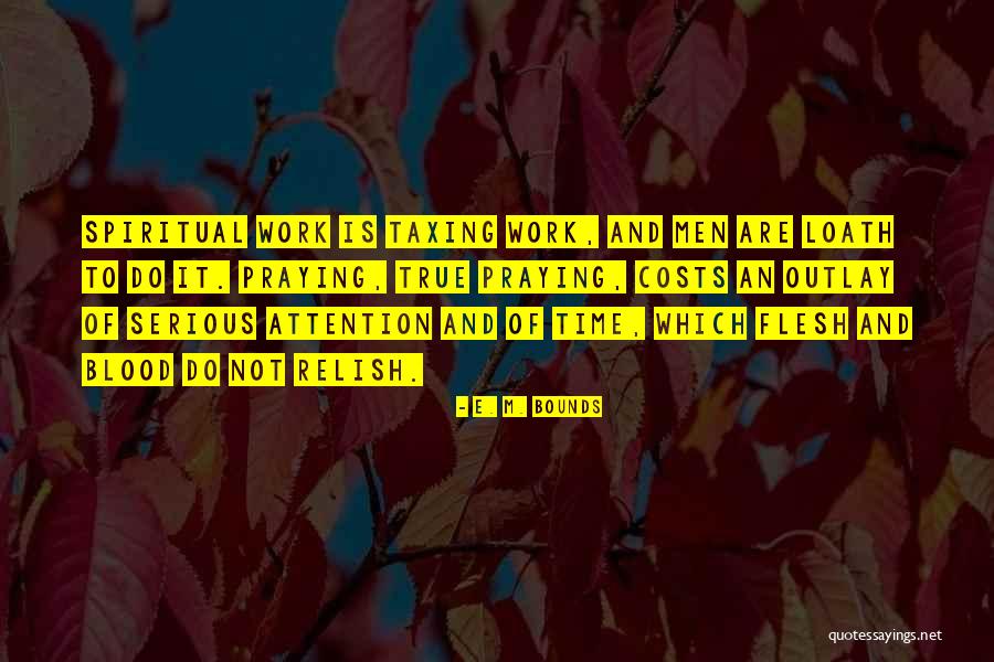 E. M. Bounds Quotes 120244 E. M. Bounds Quotes 120244