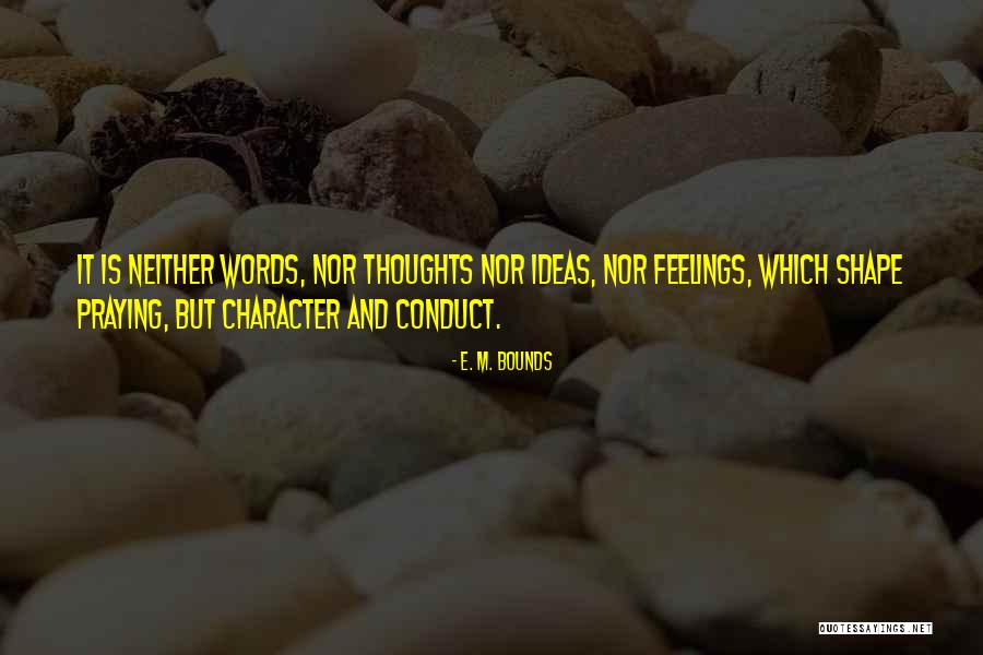 E. M. Bounds Quotes 1349904 E. M. Bounds Quotes 1349904