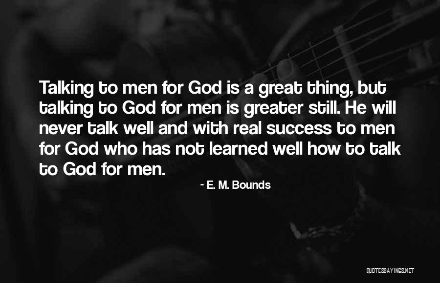 E. M. Bounds Quotes 1535613