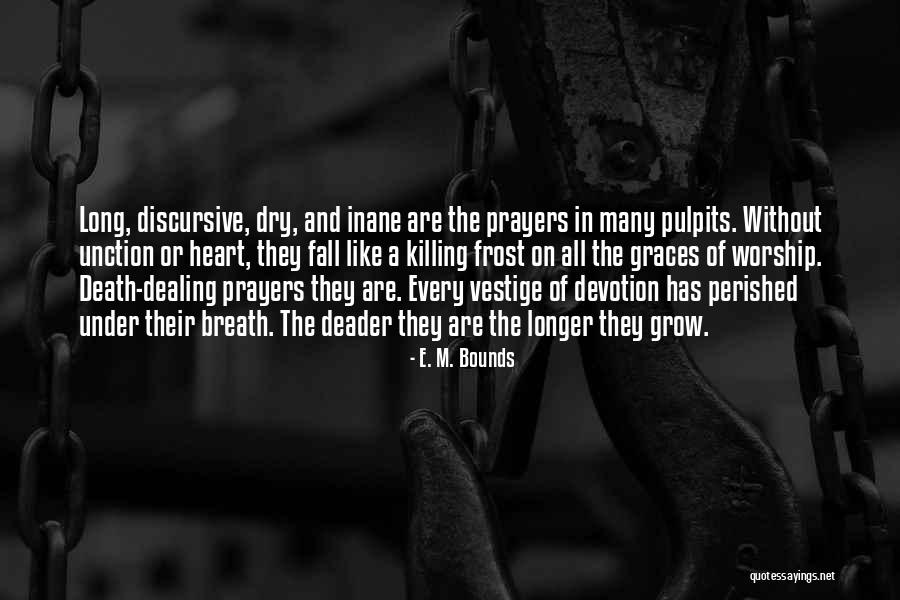 E. M. Bounds Quotes 1914161 E. M. Bounds Quotes 1914161