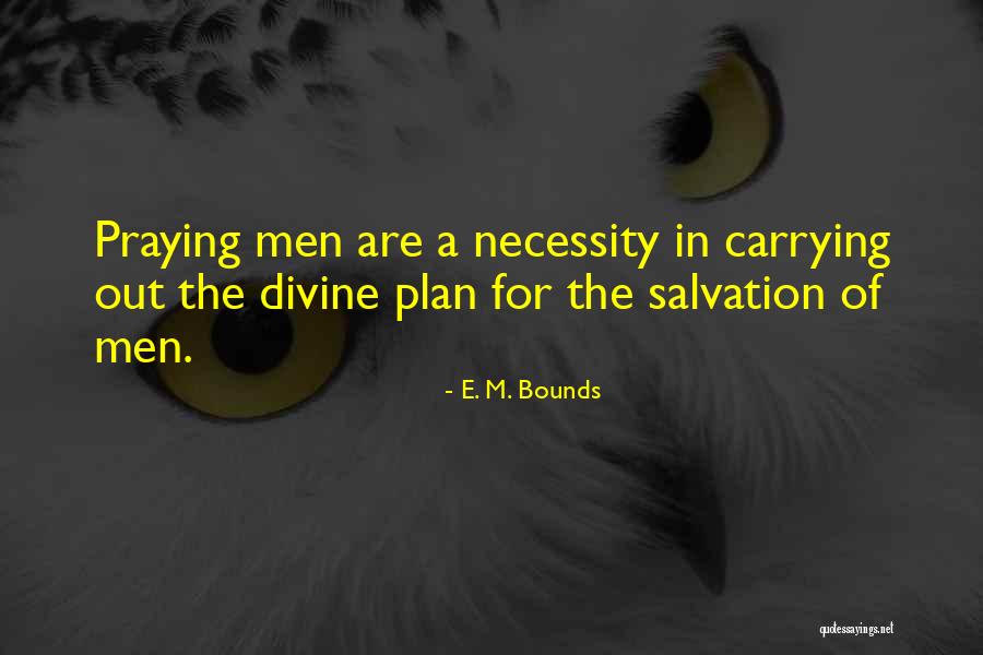 E. M. Bounds Quotes 2116986 E. M. Bounds Quotes 2116986