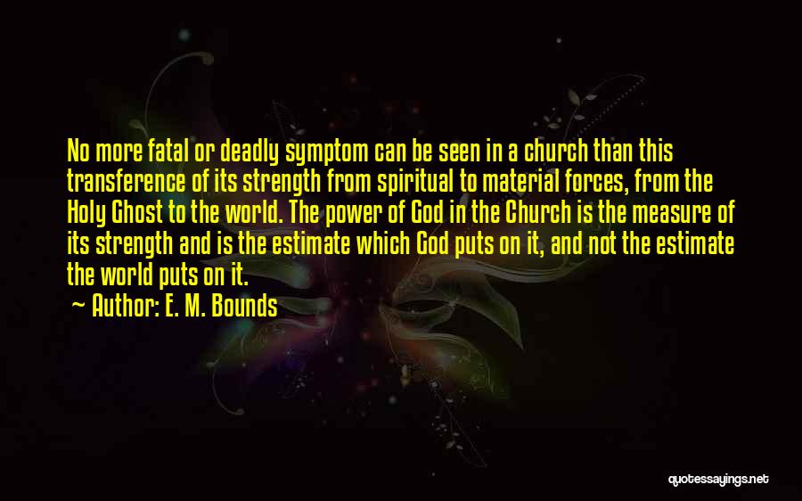 E. M. Bounds Quotes 417450