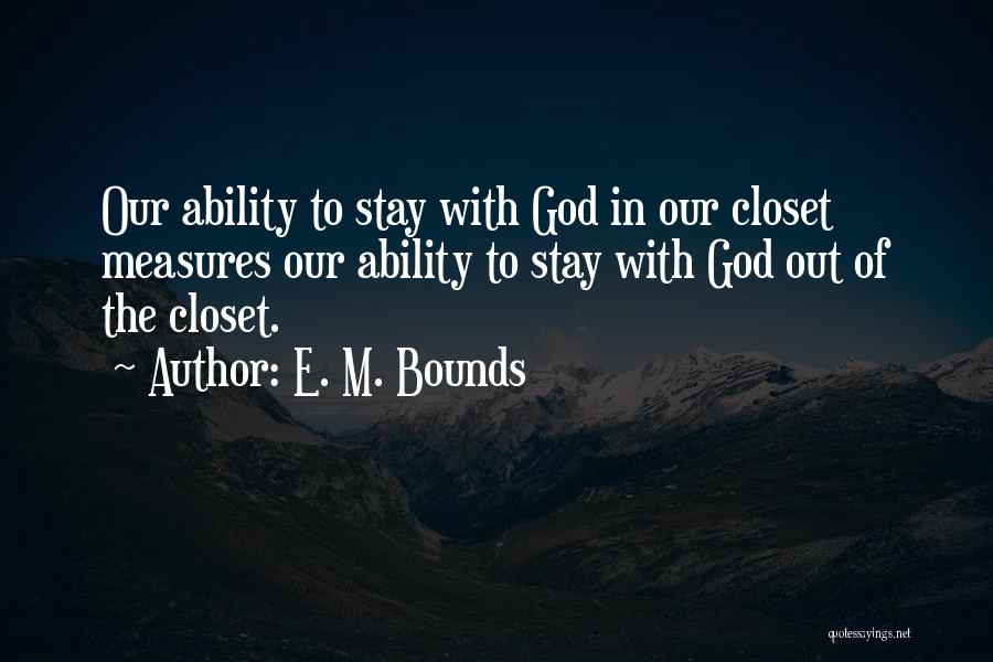 E. M. Bounds Quotes 554613