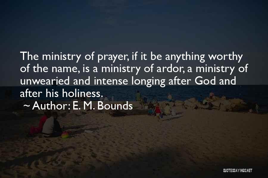 E. M. Bounds Quotes 702145