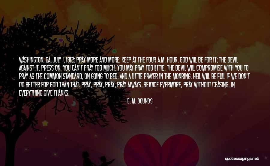 E. M. Bounds Quotes 800523 E. M. Bounds Quotes 800523
