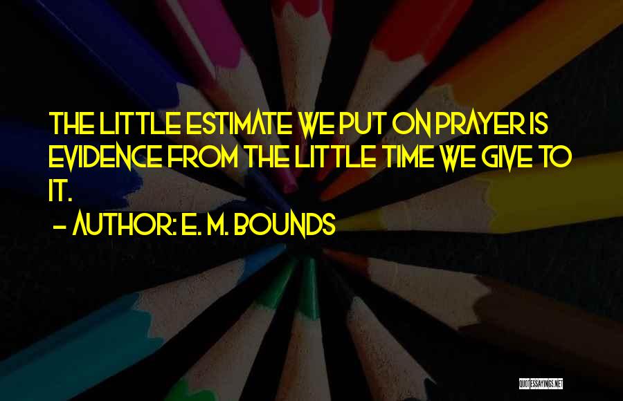 E. M. Bounds Quotes 80146