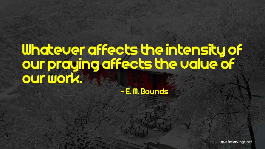 E. M. Bounds Quotes 859858