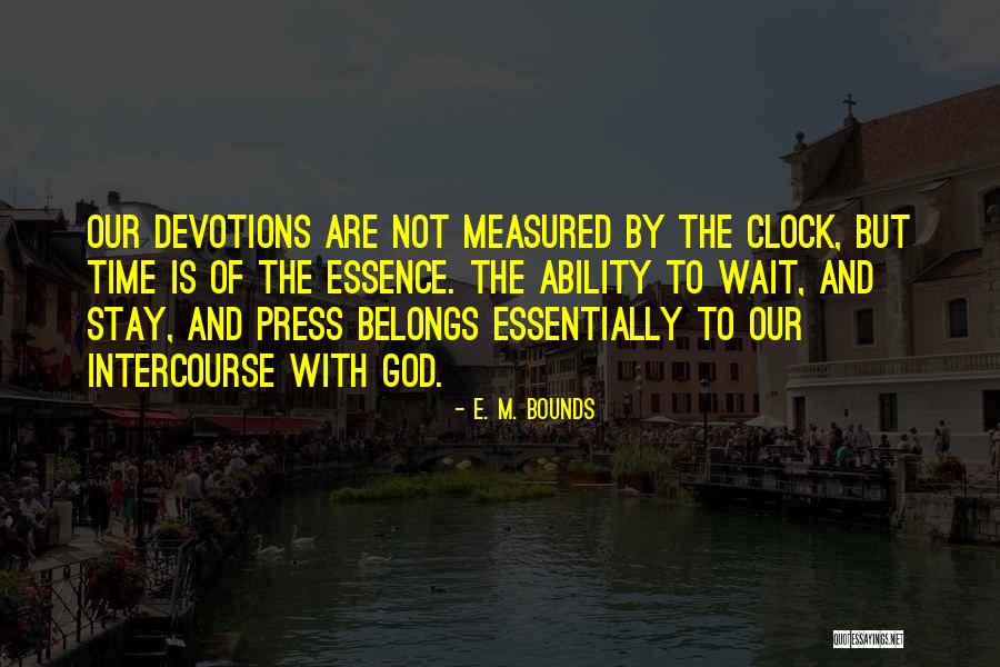 E. M. Bounds Quotes 978568 E. M. Bounds Quotes 978568