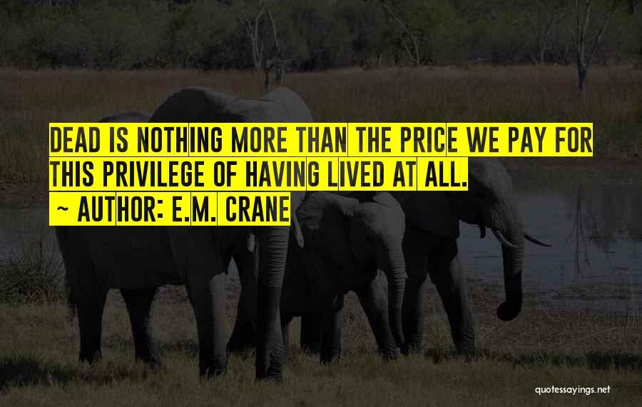 E.M. Crane Quotes 2231758