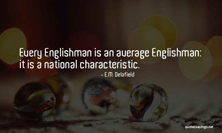E.M. Delafield Quotes 340210