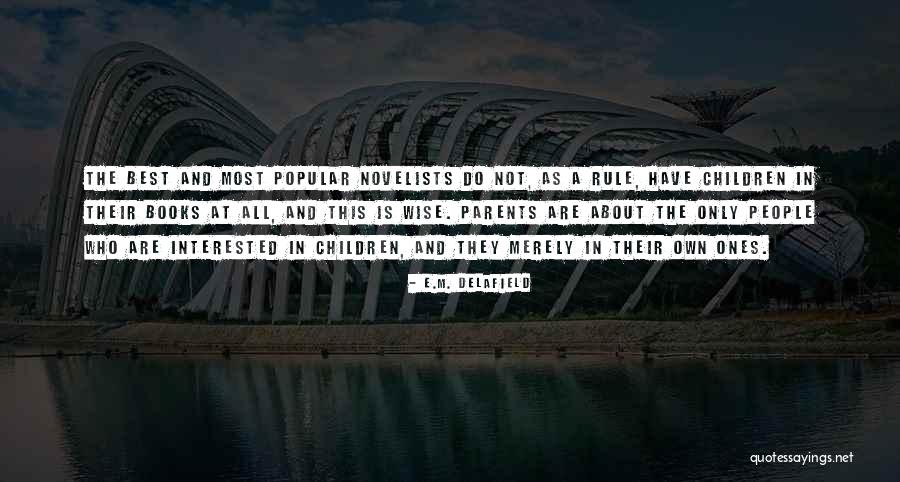 E.M. Delafield Quotes 486322