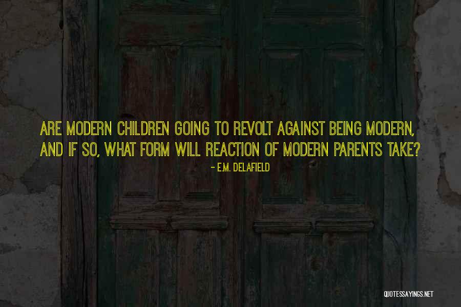 E.M. Delafield Quotes 597541
