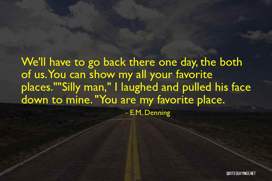 E.M. Denning Quotes 1211120 E.M. Denning Quotes 1211120