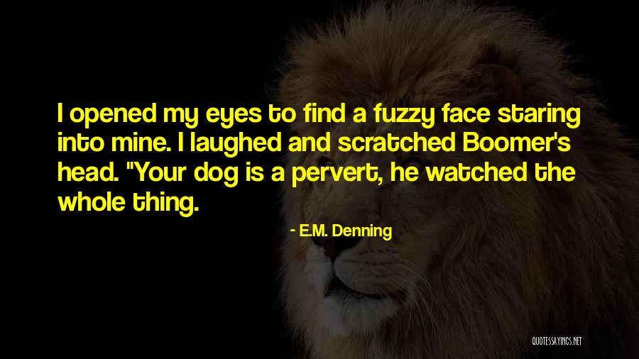 E.M. Denning Quotes 2131116 E.M. Denning Quotes 2131116