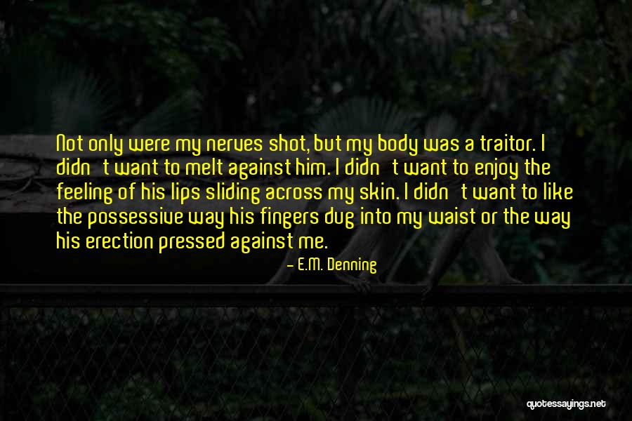 E.M. Denning Quotes 2267696