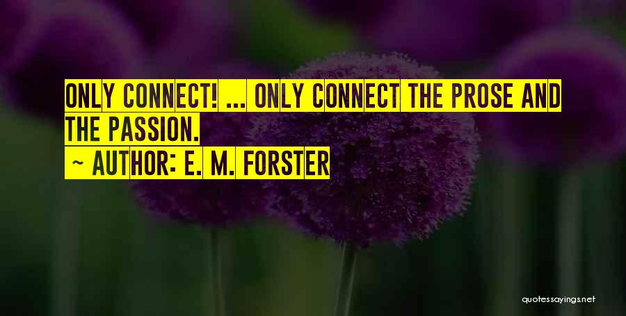 E M Forster Howards End Quotes By E. M. Forster