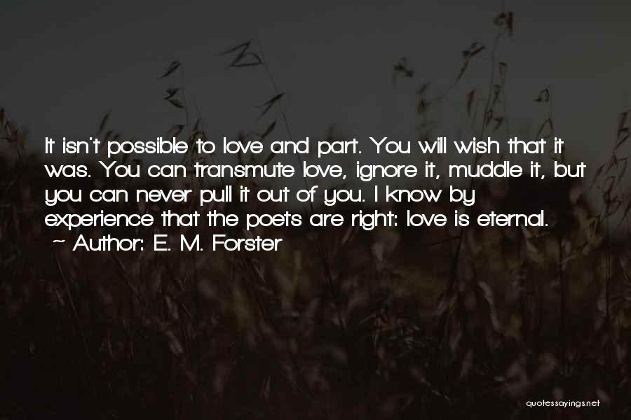 E M Forster Love Quotes By E. M. Forster