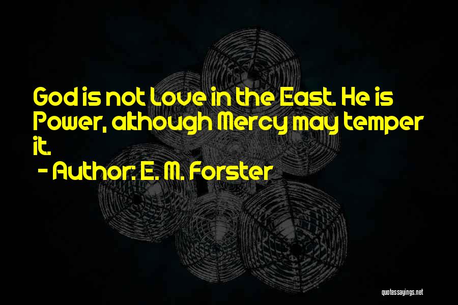 E M Forster Love Quotes By E. M. Forster