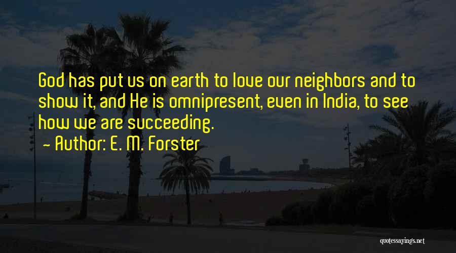 E M Forster Love Quotes By E. M. Forster