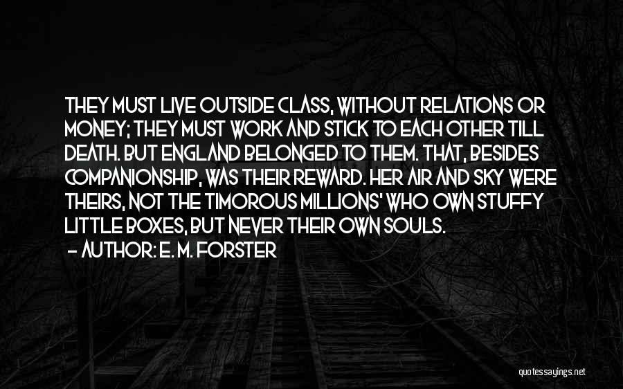 E M Forster Love Quotes By E. M. Forster