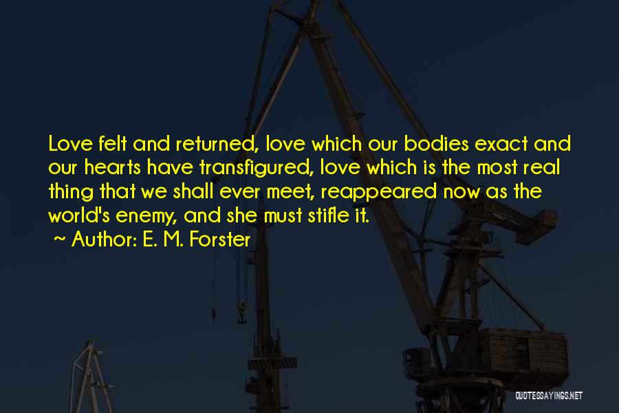 E M Forster Love Quotes By E. M. Forster