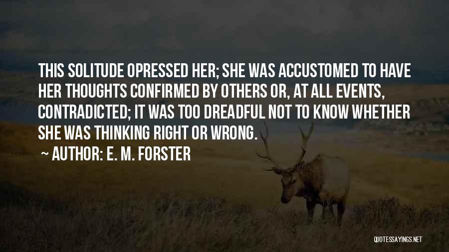 E. M. Forster Quotes 1250991