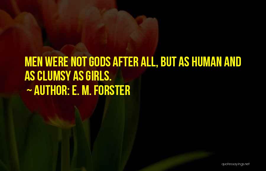 E. M. Forster Quotes 1291850