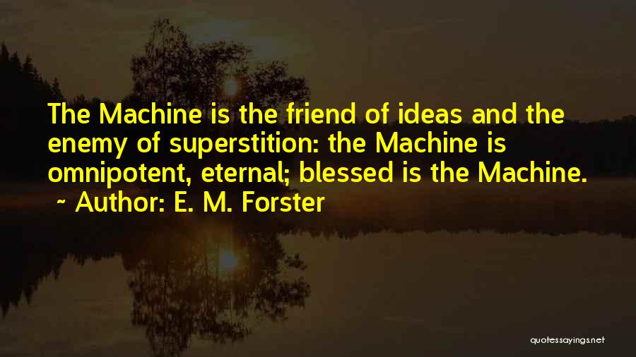 E. M. Forster Quotes 1351762