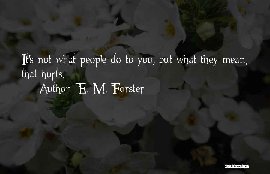 E. M. Forster Quotes 1415257