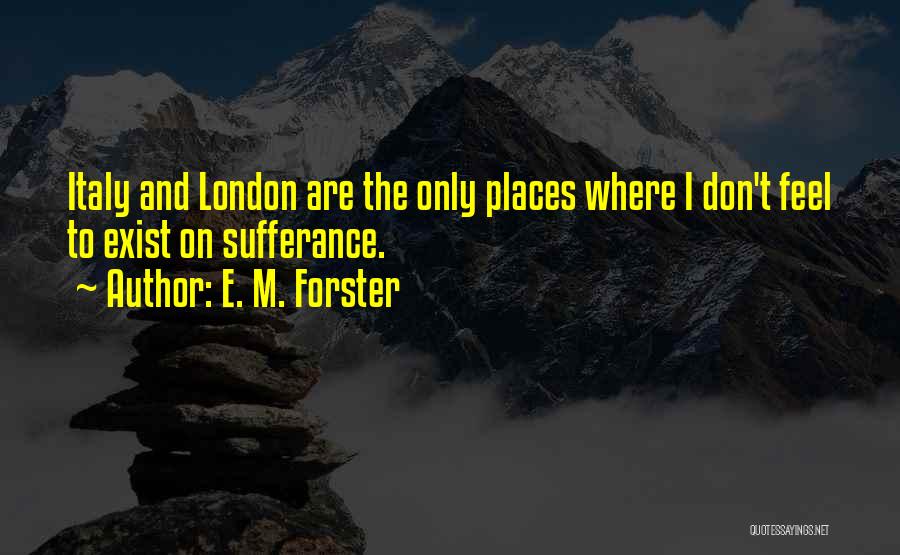 E. M. Forster Quotes 1419342