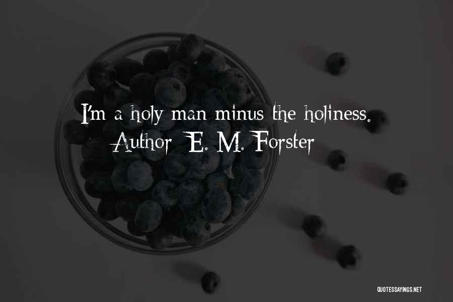 E. M. Forster Quotes 1716983