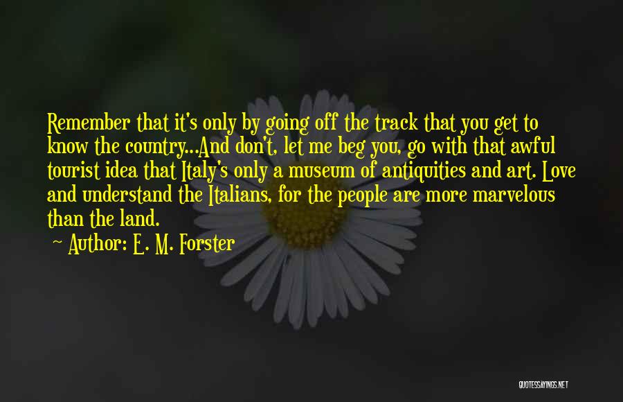 E. M. Forster Quotes 1722316